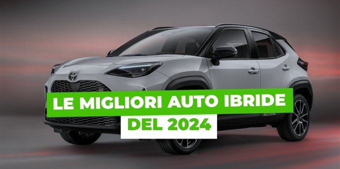Le 10 migliori auto ibride del 2024